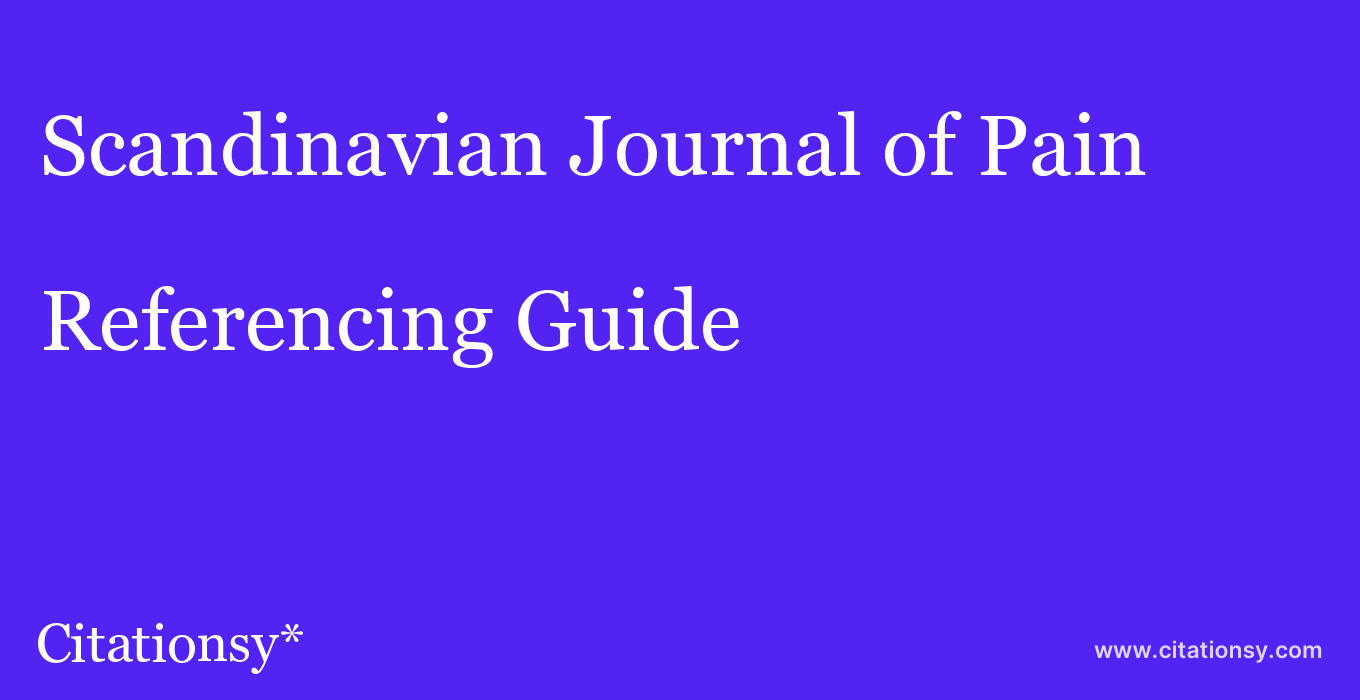 cite Scandinavian Journal of Pain  — Referencing Guide